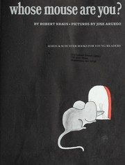 Cover of: Whose mouse are you? by Robert Kraus