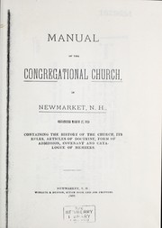 Cover of: Manual of the Congregational Church, in Newmarket, New Hampshire | Newmarket, New Hampshire. Congregational Church