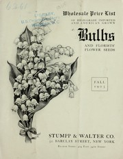 Cover of: Wholesale price list of high-grade imported and American grown bulbs and florists' flower seeds: Fall 1905