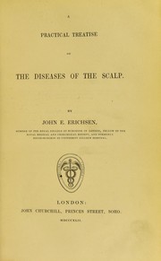 Cover of: A practical treatise on the diseases of the scalp