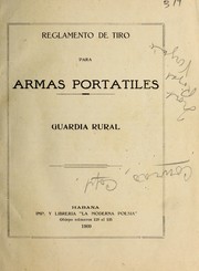 Cover of: Reglamento de tiro para armas portatiles: Guardia rural