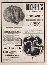 Cover of: Michell's wholesale catalogue and price list of bulbs and seasonable supplies: July and August, 1905