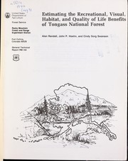 Cover of: Estimating the recreational, visual, habitat, and quality of life benefits of Tongass National Forest