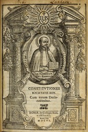 Cover of: Constitutiones Societatis Iesu: cum earum declarationibus.