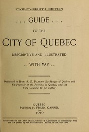 Cover of: Guide to the city of Quebec: descriptive and illustrated with map ...