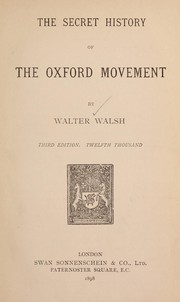 Cover of: The secret history of the Oxford movement