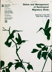 Cover of: Status and management of neotropical migratory birds: September 21-25, 1992, Estes Park Center, YMCA of the Rockies, Colorado