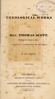 Cover of: The theological works of the Rev. Thomas Scott ...