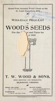 Cover of: Wholesale price-list of Wood's seeds for the garden and farm: 1905
