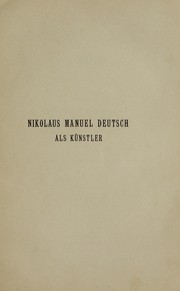 Cover of: Nikolaus Manuel Deutsch als Künstler