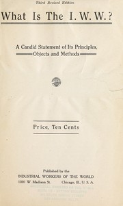 Cover of: [Pamphlets: a kit of 11 pamphlets on I.W.W. and labor in the U.S.A.