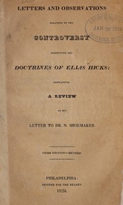 Cover of: Letters and observations relating to the controversy respecting the doctrines of --: containing a review of his letter to Dr. N. Shoemaker