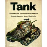 Cover of: Tank: a history of the armoured fighting vehicle