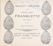 Cover of: Walnut culture on the Pacific coast: Franquette the variety for the north and south