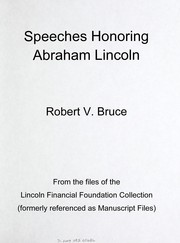 Cover of: Speeches honoring Abraham Lincoln: Robert V. Bruce