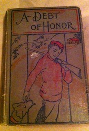 Cover of: A debt of honor: the story of Gerald Lane's success in the Far West