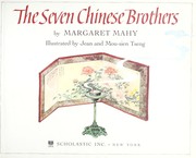The seven Chinese brothers by Margaret Mahy, Mou-Sien Tseng, Jean Mou-Sier Tsang