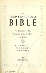 Cover of: The Dead Sea scrolls Bible by translated for the first time into English [by] Martin Abegg, Jr., Peter Flint, and Eugene Ulrich
