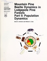 Cover of: Mountain pine beetle dynamics in lodgepole pine forests, part II: population dynamics