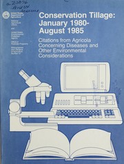 Cover of: Conservation tillage, January 1980-August 1985: citations from Agricola concerning diseases and other environmental considerations
