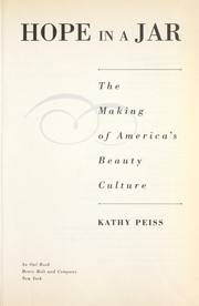 Cover of: Hope in a jar: the making of America's beauty culture