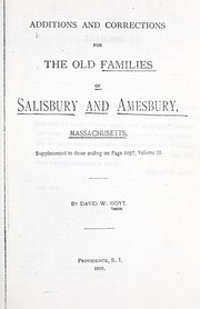 Additions and corrections for The old families of Salisbury and Amesbury, Massachusetts by David Webster Hoyt