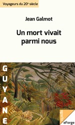 Un mort vivait parmi nous by Jean Galmot