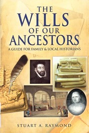 Cover of: The Wills of our Ancestors: A Guide for family & local historians