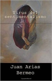 Virus del sentimentalismo by Juan Arias Bermeo