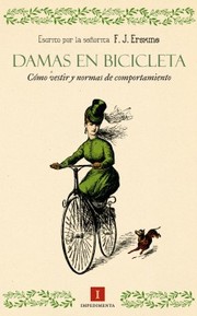 Cover of: Damas en bicicleta: Cómo vestir y normas de comportamiento