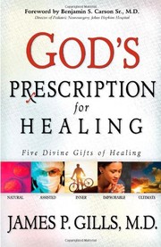 Cover of: God's Prescription for Healing by M.D. James Pl Gills M.D. Benjamin S. Carson Sr.