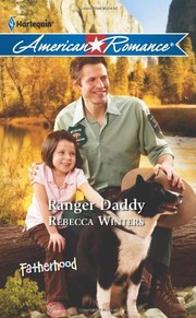Ranger Daddy by Rebecca Winters