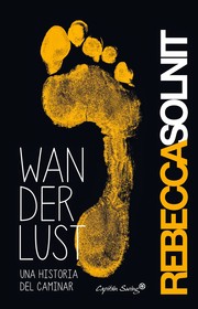 Cover of: Wanderlust: Una historia del caminar