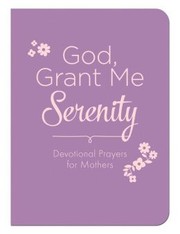 Cover of: God, Grant Me Serenity