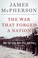 Cover of: The War that Forged a Nation