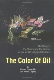 Cover of: The color of oil: the history, the money, and the politics of the world's biggest business
