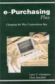 E-purchasing plus by Larry C. Giuniipero, Chris Sawchuk