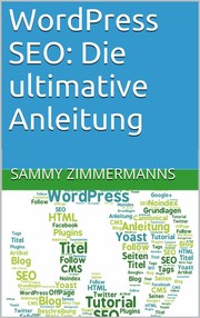 Cover of: WordPress SEO: Die ultimative Anleitung by 