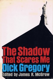 Cover of: The shadow that scares me. by Dick Gregory
