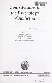 Cover of: Contributions to the psychology of addiction