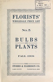 Cover of: Florists' wholesale price list no. 5: bulbs and plants fall 1908