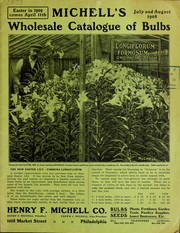 Cover of: Michell's wholesale catalogue of bulbs: July and August 1908