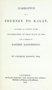 Cover of: Narrative of a journey to Kalât: including an account of the insurrection at that place in 1840 and a memoir on Eastern Balochistan