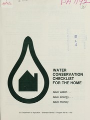 Water conservation checklist for the home: save water, save energy, save money by U.S. Dept. of Agriculture