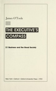 Cover of: The executive's compass: business and the good society
