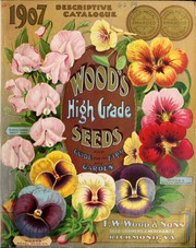 Cover of: Descriptive catalogue: Wood's high grade seeds and guide for the farm and garden : 1907