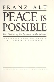 Cover of: Peace is possible : the politics of the Sermon on the Mount