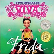Viva Frida by Yuyi Morales