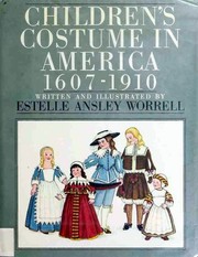 Cover of: Children's costume in America, 1607-1910
