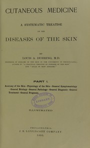 Cover of: Cutaneous medicine : a systematic treatise on the diseases of the skin
